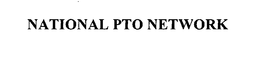NATIONAL PTO NETWORK trademark
