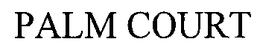 PALM COURT trademark