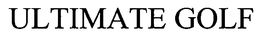 ULTIMATE GOLF trademark