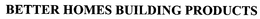 BETTER HOMES BUILDING PRODUCTS trademark