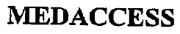 MEDACCESS trademark