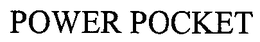 POWER POCKET trademark