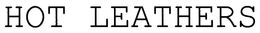 HOT LEATHERS trademark