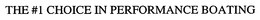 THE #1 CHOICE IN PERFORMANCE BOATING trademark