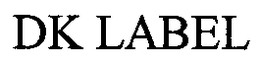 DK LABEL trademark