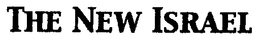 THE NEW ISRAEL trademark
