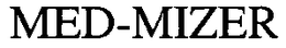 MED-MIZER trademark