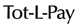 TOT-L-PAY trademark