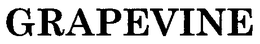 GRAPEVINE trademark
