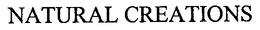 NATURAL CREATIONS trademark