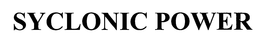 SYCLONIC POWER trademark