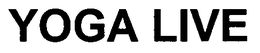 YOGA LIVE trademark