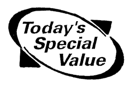 TODAY'S SPECIAL VALUE trademark