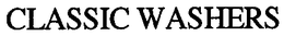 CLASSIC WASHERS trademark