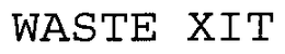 WASTE XIT trademark