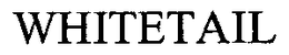 WHITETAIL trademark