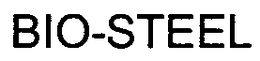 BIO-STEEL trademark