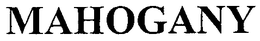 MAHOGANY trademark
