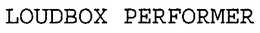 LOUDBOX PERFORMER trademark