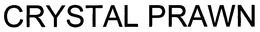 CRYSTAL PRAWN trademark