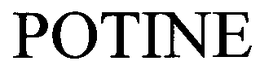 POTINE trademark