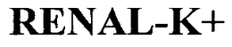RENAL-K+ trademark