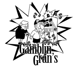 GAMBLIN' GRAN'S trademark