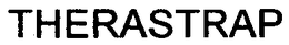 THERASTRAP trademark