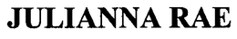 JULIANNA RAE trademark