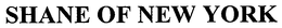 SHANE OF NEW YORK trademark