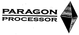 PARAGON PROCESSOR trademark