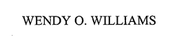 WENDY O. WILLIAMS trademark