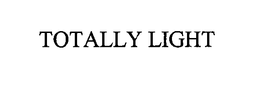 TOTALLY LIGHT trademark