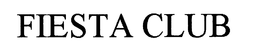 FIESTA CLUB trademark