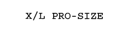 X/L PRO-SIZE trademark