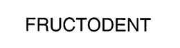 FRUCTODENT trademark