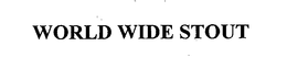 WORLD WIDE STOUT trademark