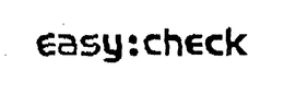 EASY:CHECK trademark