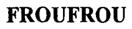 FROUFROU trademark