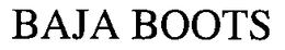 BAJA BOOTS trademark