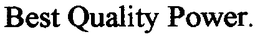 BEST QUALITY POWER trademark