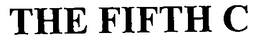 THE FIFTH C trademark