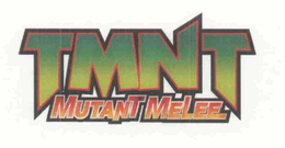 TMNT MUTANT MELEE trademark