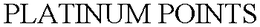 PLATINUM POINTS trademark