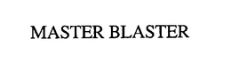 MASTER BLASTER trademark