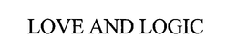 LOVE AND LOGIC trademark