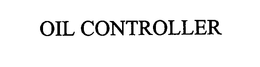 OIL CONTROLLER trademark