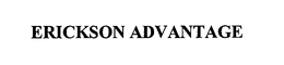 ERICKSON ADVANTAGE trademark