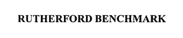 RUTHERFORD BENCHMARK trademark