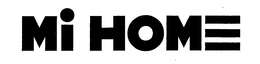 MI HOME trademark